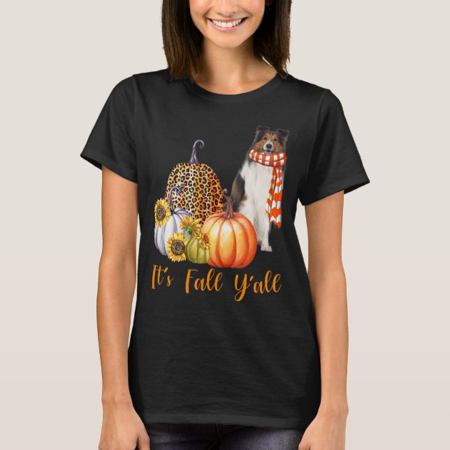 It's Fall Y'all Sheltie Dog Leopard Pumpkin Fall T-Shirt (Front)