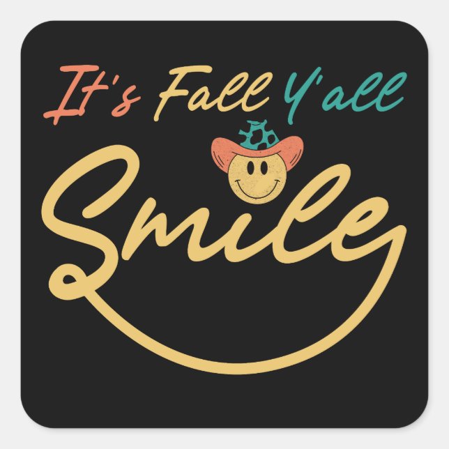 It's Fall Y'all Smile Leopard Hat Happy Fall Smile Square Sticker (Front)