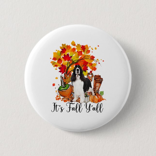 It's Fall Y'all Springer Spaniel Dog Halloween Tha 6 Cm Round Badge (Front)