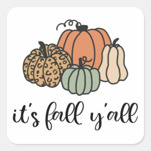 It's Fall Y'all Square Sticker