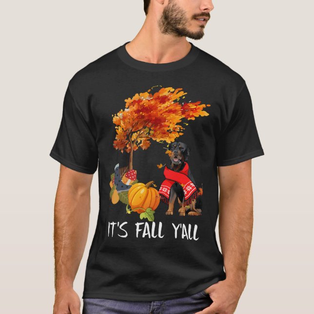 Its Fall Yall Tee Rottweiler Dog Autumn Halloween  (Front)