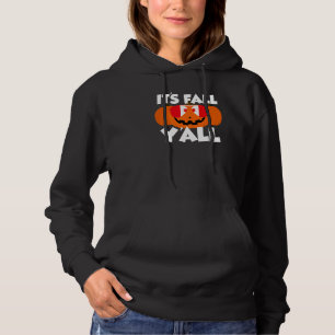 It's Fall Y'all Thanksgiving Pumpkin Canada Glasse Hoodie