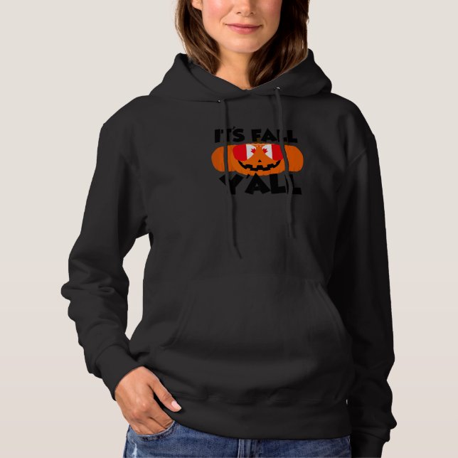 It's Fall Y'all Thanksgiving Pumpkin Canada Glasse Hoodie (Front)