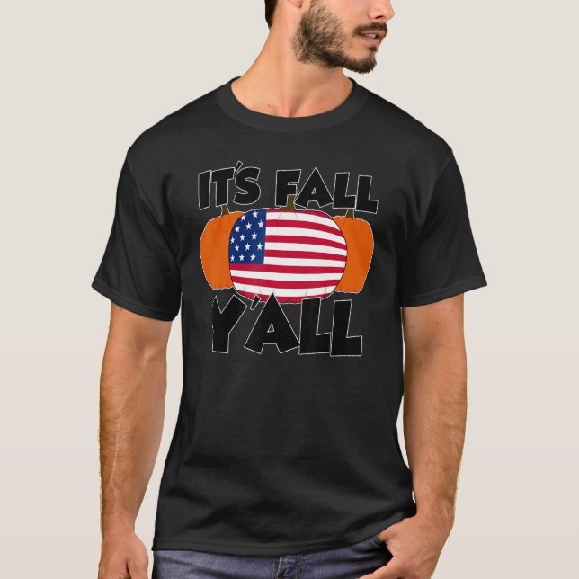 It's Fall Y'all Thanksgiving Pumpkin Canada T-Shirt (Front)