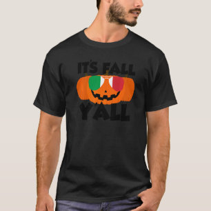 It's Fall Y'all Thanksgiving Pumpkin Italy Glasses T-Shirt