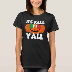 It's Fall Y'all Thanksgiving Pumpkin Italy Glasses T-Shirt