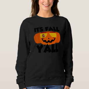 It's Fall Y'all Thanksgiving Pumpkin Spain Glasses Sweatshirt