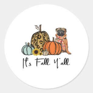 It's Fall Y'all Yellow Pug Dog Leopard Pumpkin Fal Classic Round Sticker