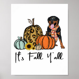 It's Fall Y'all Yellow Rottweiler Dog Leopard Pump Poster