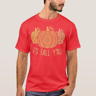 Its Fall Yallmandala Pumpkins Autumn Fall Season 6 T-Shirt