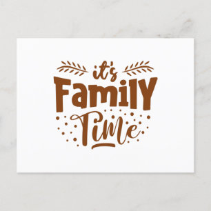 it's Family Time Postcard