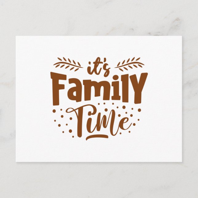 it's Family Time Postcard (Front)