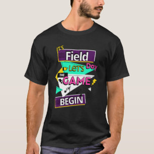 It's Field Day 2022 Let The Games Begin Teacher Ki T-Shirt