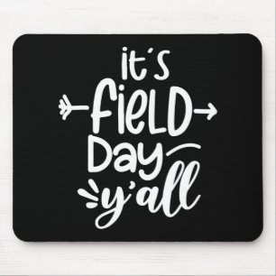 It's Field Day Y'all Fun Teacher Gifts For Women 9 Mouse Pad