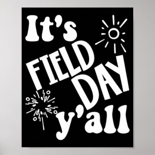It's Field Day Y'all Last Day Of School 67 Poster