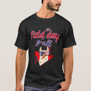 Its Field Day Yall Llama for Students and Teacher T-Shirt