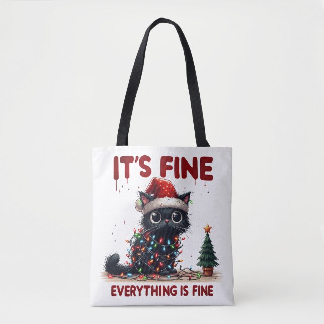 "It's fine, Everything is fine!" Christmas Cat  Tote Bag (Front)
