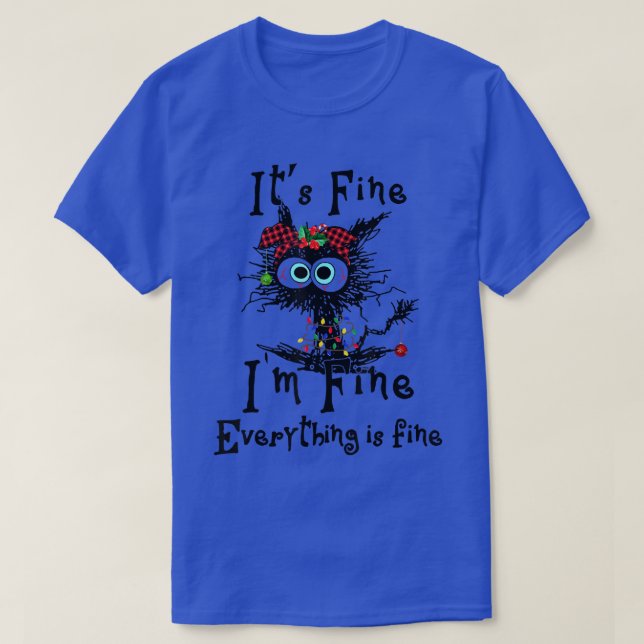 Its Fine Im Fine Black Cat Christmas  T-Shirt (Design Front)