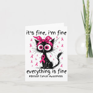 It's Fine I'm Fine Black Cat Pink Ribbon Breast Ca Card