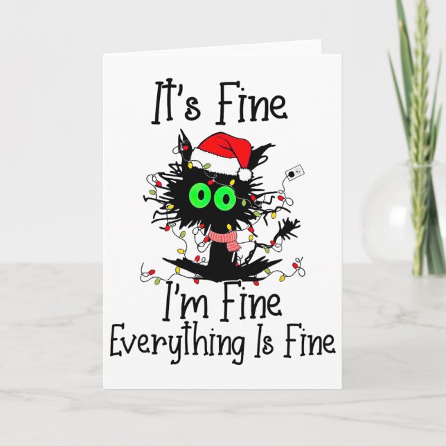 Its Fine Im Fine Everthing Is Fine Fun Black Cat C Card (Front)