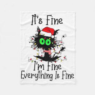 Its Fine Im Fine Everthing Is Fine Fun Black Cat C Fleece Blanket