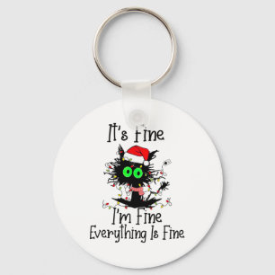 Its Fine Im Fine Everthing Is Fine Fun Black Cat C Key Ring