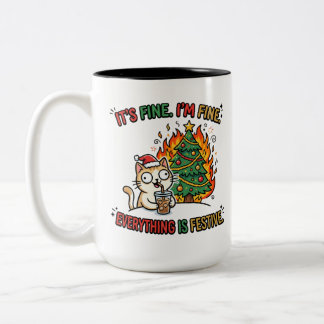 Its Fine Im Fine Everything Is Festive Chaotic Mem Two-Tone Coffee Mug