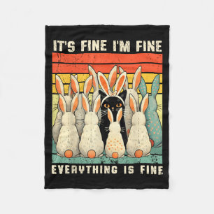Its Fine Im Fine Everything Is Fine Black Cat East Fleece Blanket