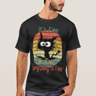 Its Fine Im Fine Everything Is Fine bleached Cat V T-Shirt