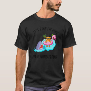 It's Fine I'm Fine Everything Is Fine Cat Flamingo T-Shirt