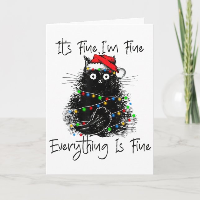 Its Fine I'm Fine Everything Is Fine Christmas Bla Card (Front)