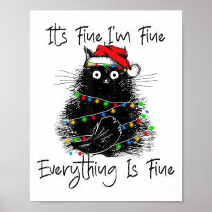 Its Fine I'm Fine Everything Is Fine Christmas Bla Poster