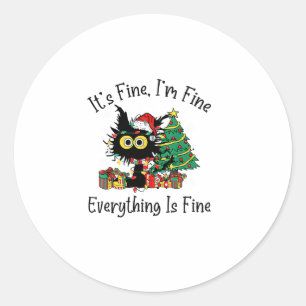 It's Fine I'm Fine Everything Is Fine Christmas Fu Classic Round Sticker