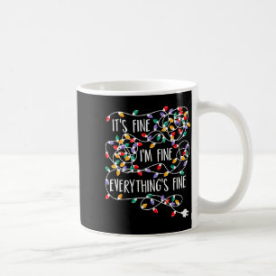 It's Fine I'm Fine Everything Is Fine Christmas Li Coffee Mug