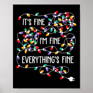 It's Fine I'm Fine Everything Is Fine Christmas Li Poster