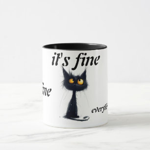 It's Fine I'm Fine Everything is Fine Coffee Mug