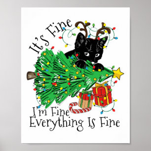 It's Fine I'm Fine Everything Is Fine Fun Christma Poster
