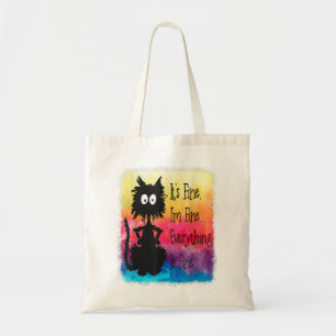 Its Fine Im Fine Everything Is Fine Funny Black Ca Tote Bag