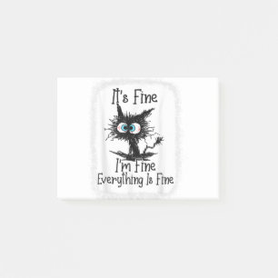 It's Fine I'm Fine Everything Is Fine Funny Black Post-it Notes