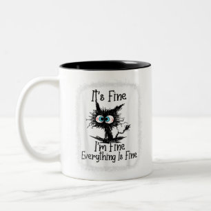 It's Fine I'm Fine Everything Is Fine Funny Black Two-Tone Coffee Mug