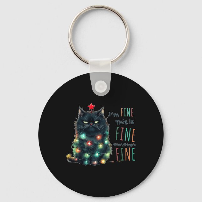 It's Fine I'm Fine Everything Is Fine Funny Cat Ch Key Ring (Front)