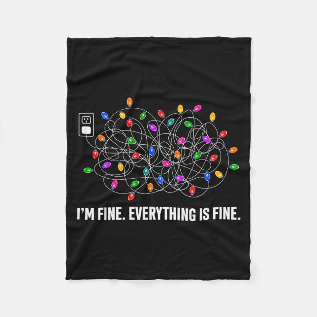 It's Fine I'm Fine Everything Is Fine Funny Christ Fleece Blanket (Front)