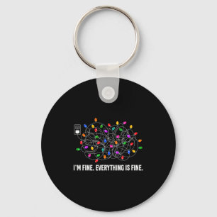 It's Fine I'm Fine Everything Is Fine Funny Christ Key Ring