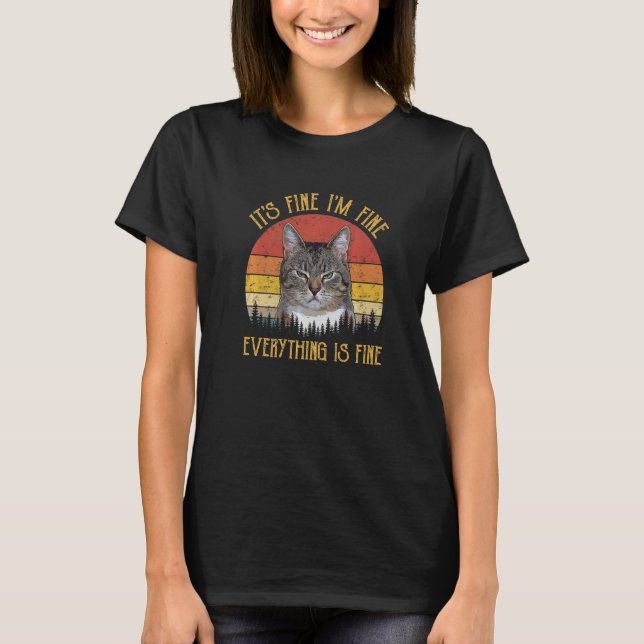 It's Fine I'm Fine Everything Is Fine Funny Meme A T-Shirt (Front)