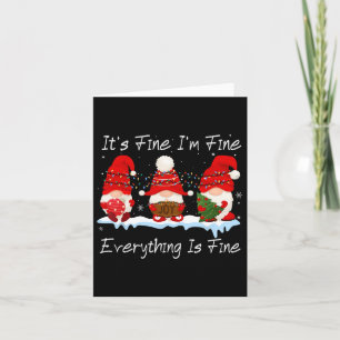 It's Fine I'm Fine Everything Is Fine Gnome Christ Card