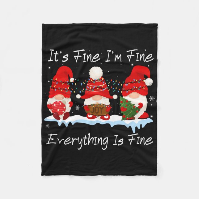 It's Fine I'm Fine Everything Is Fine Gnome Christ Fleece Blanket (Front)