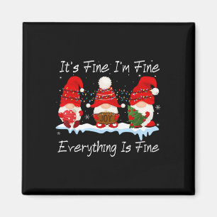 It's Fine I'm Fine Everything Is Fine Gnome Christ Magnet