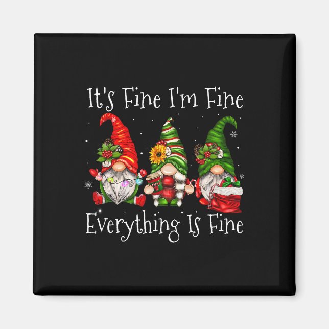 It's Fine I'm Fine Everything Is Fine Gnome Christ Magnet (Front)