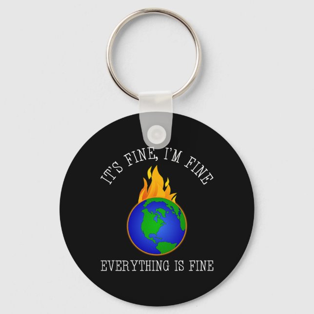 It's Fine, I'm Fine - Everything Is Fine Key Ring (Front)