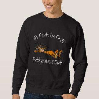 It's Fine I'm Fine Everything Is Fine Lazy  Brown  Sweatshirt